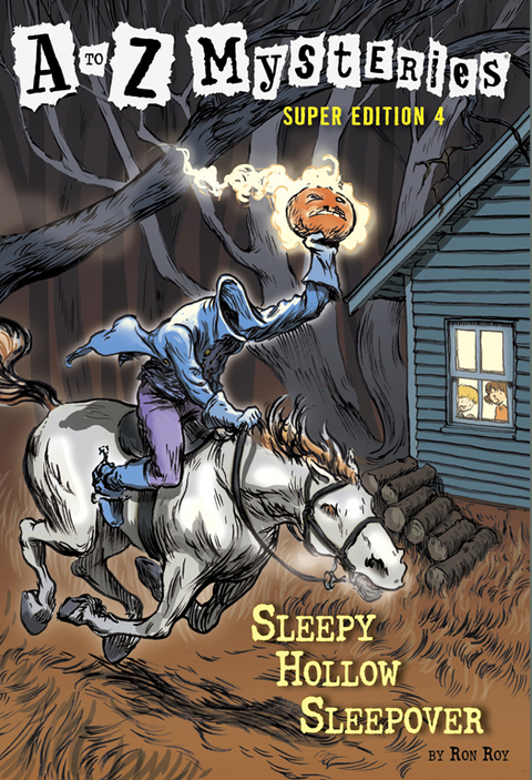 Cover image for book A to Z Mysteries Super Edition #4: Sleepy Hollow Sleepover
