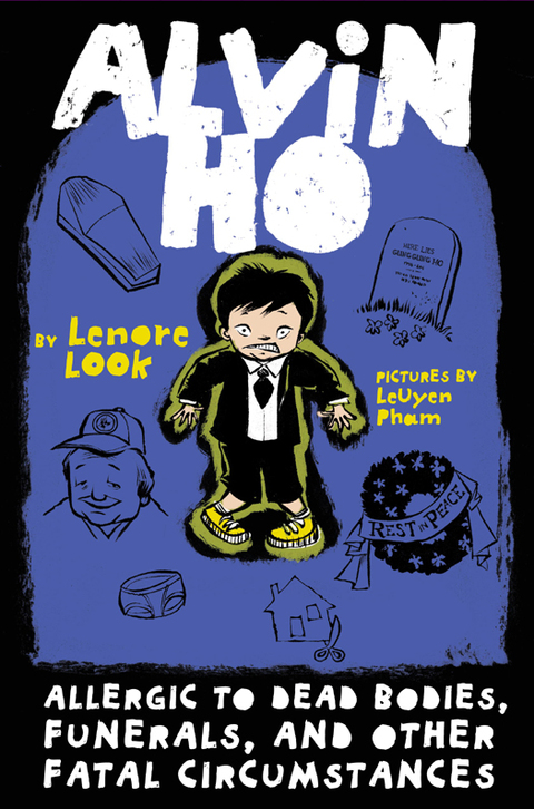 Cover image for book Alvin Ho: Allergic to Dead Bodies, Funerals, and Other Fatal Circumstances