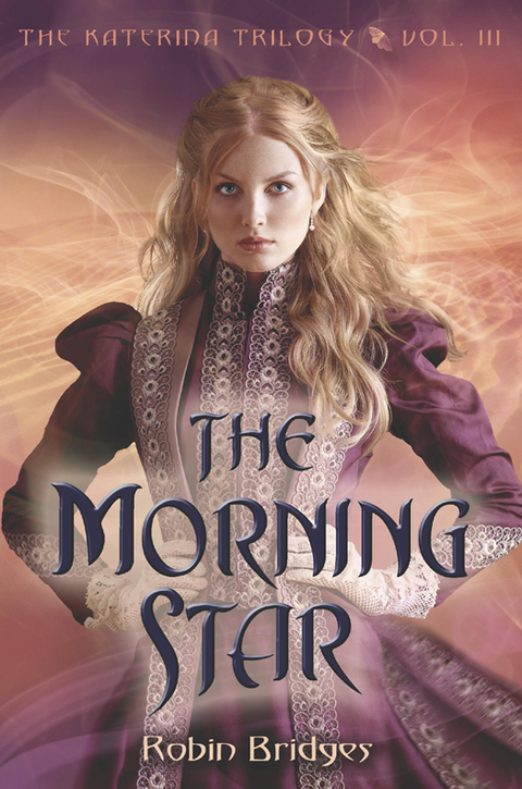 Cover image for book The Katerina Trilogy, Vol. III: The Morning Star