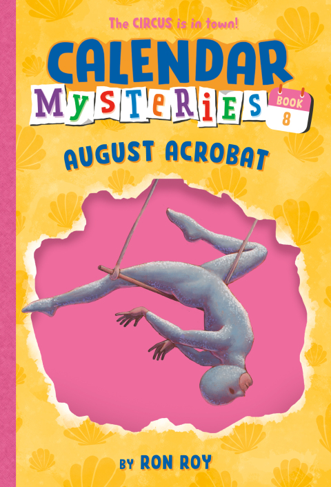 Cover image for book Calendar Mysteries #8: August Acrobat