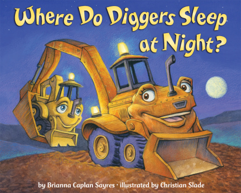Cover image for book Where Do Diggers Sleep at Night?