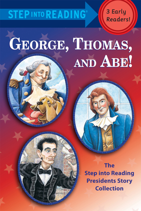 Cover image for book George, Thomas, and Abe!