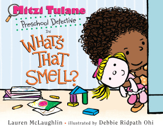 Mitzi Tulane, Preschool Detective in What's That Smell?