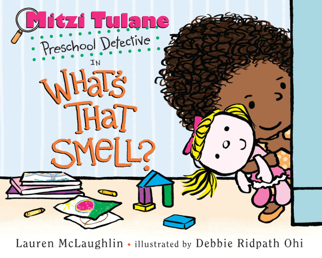 Mitzi Tulane, Preschool Detective in What's That Smell?