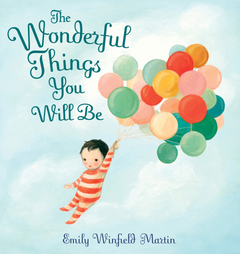 Cover image for book The Wonderful Things You Will Be