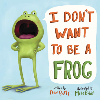 I Don't Want to Be a Frog
