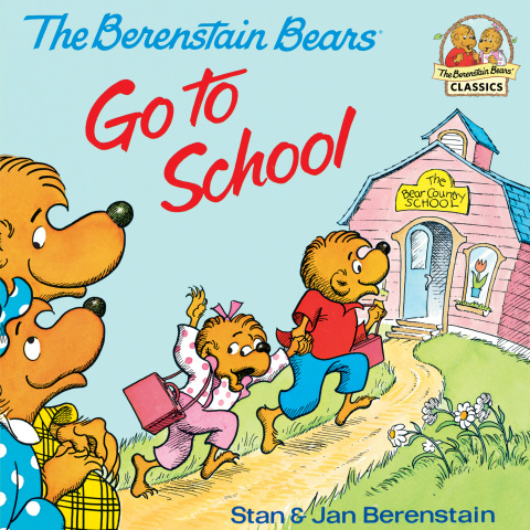 Cover image for book The Berenstain Bears Go To School: Read & Listen Edition
