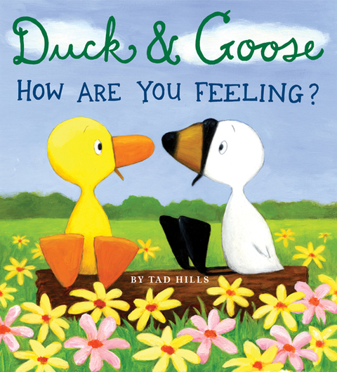 Cover image for book Duck & Goose, How Are You Feeling?