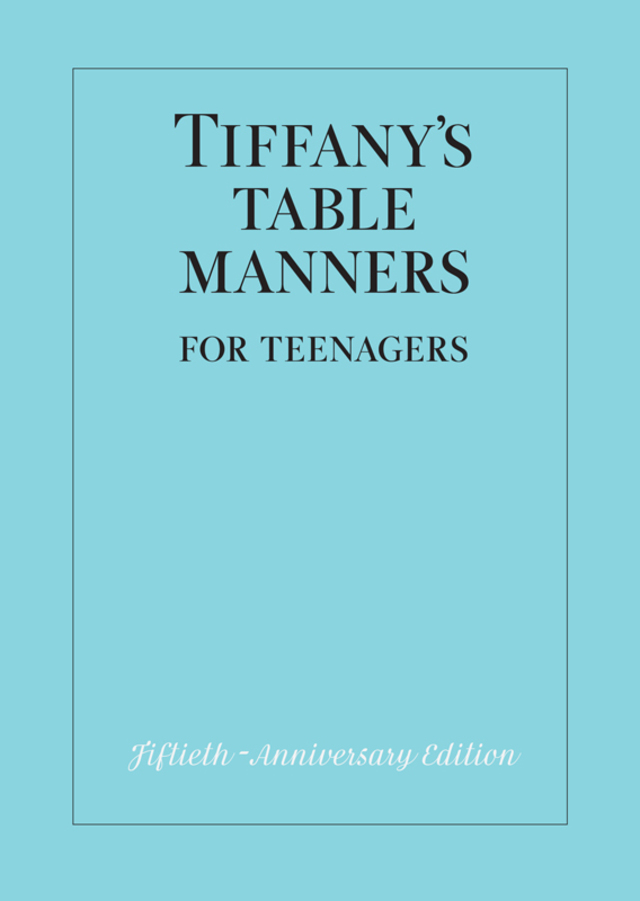 Tiffany's Table Manners for Teenagers