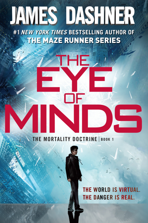 Cover image for book The Eye of Minds (The Mortality Doctrine, Book One)