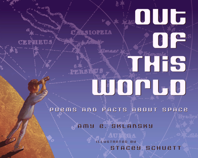 Out of This World: Poems and Facts about Space