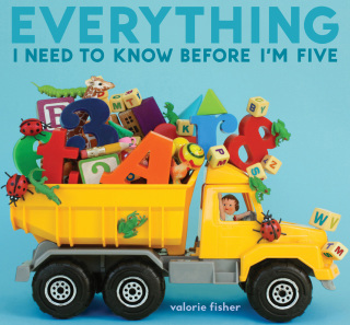 Everything I Need to Know Before I'm Five