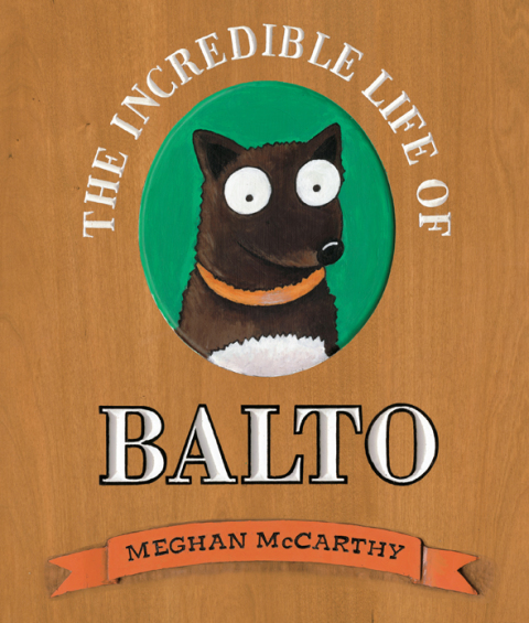 Cover image for book The Incredible Life of Balto