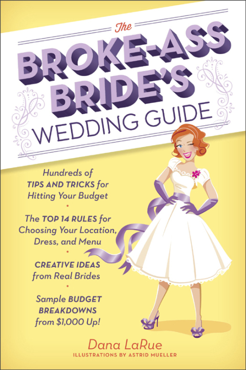 Cover image for book The Broke-Ass Bride's Wedding Guide