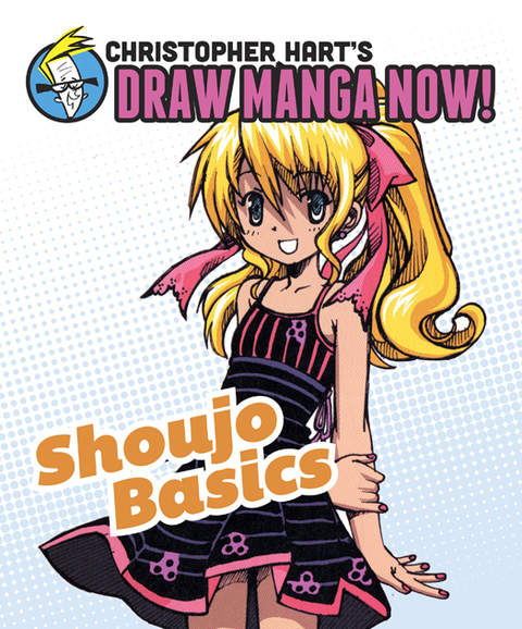 Cover image for book Shoujo Basics: Christopher Hart's Draw Manga Now!