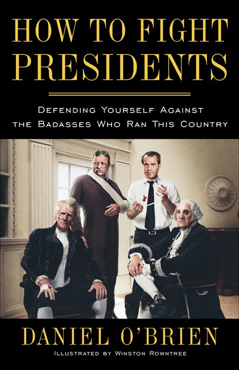 Cover image for book How to Fight Presidents