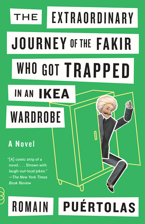 Cover image for book The Extraordinary Journey of the Fakir Who Got Trapped in an IKEA Wardrobe