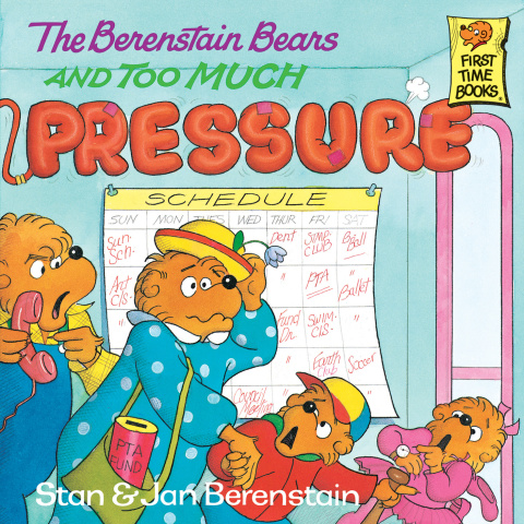 Cover image for book The Berenstain Bears and Too Much Pressure