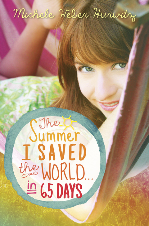 Cover image for book The Summer I Saved the World . . . in 65 Days