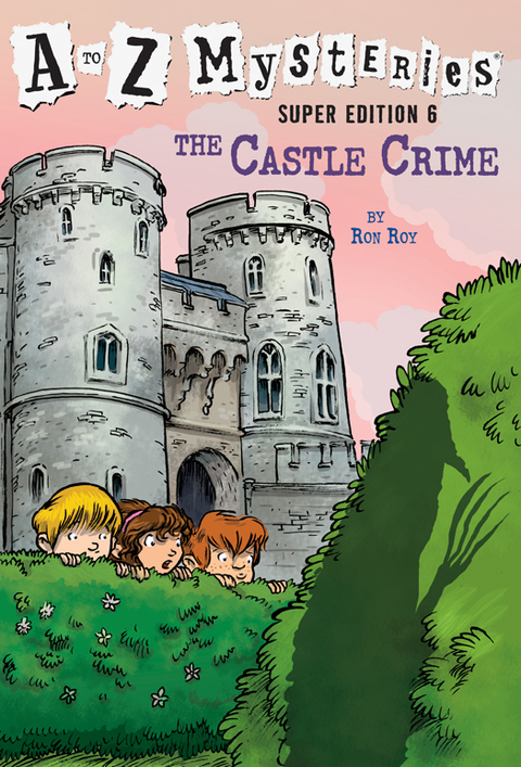 Cover image for book A to Z Mysteries Super Edition #6: The Castle Crime