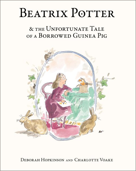 Cover image for book Beatrix Potter and the Unfortunate Tale of a Borrowed Guinea Pig