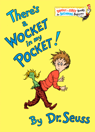 There's a Wocket in my Pocket