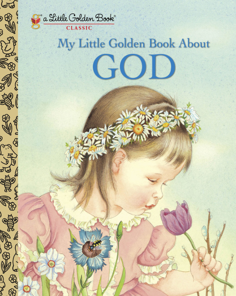Cover image for book My Little Golden Book About God