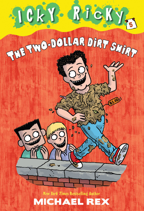 Cover image for book Icky Ricky #5: The Two-Dollar Dirt Shirt