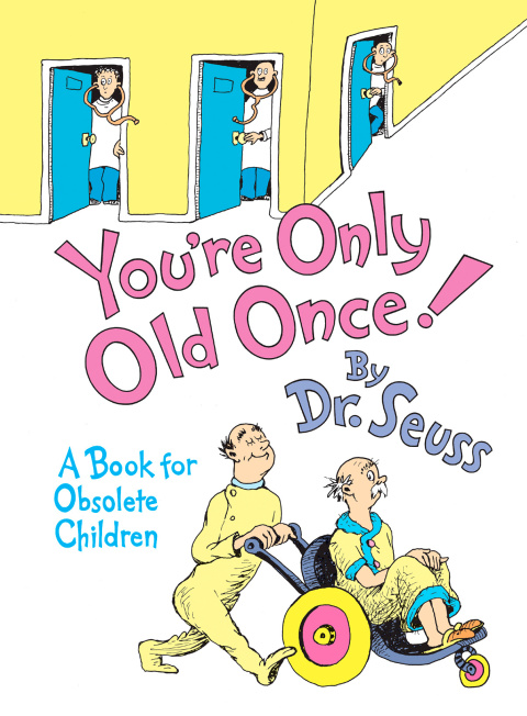 Cover image for book You're Only Old Once!