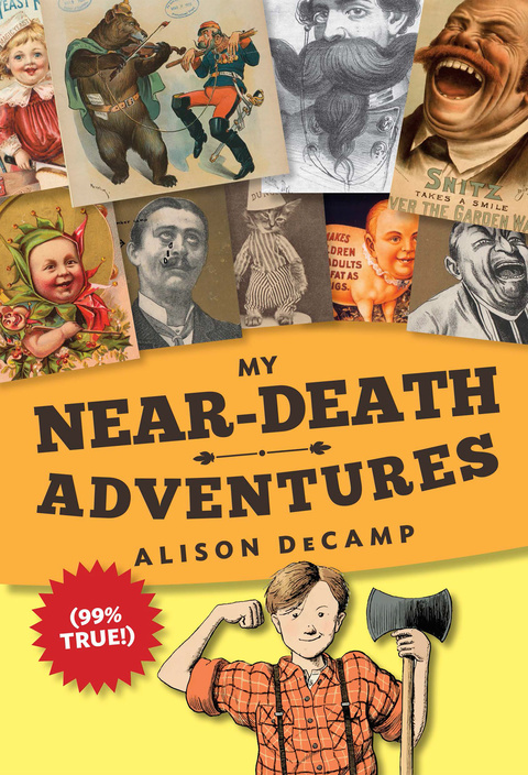 Cover image for book My Near-Death Adventures (99% True!)