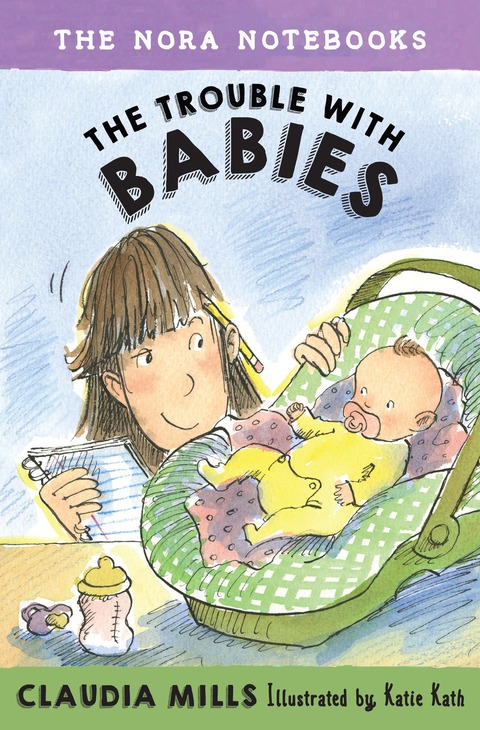 Cover image for book The Nora Notebooks, Book 2: The Trouble with Babies