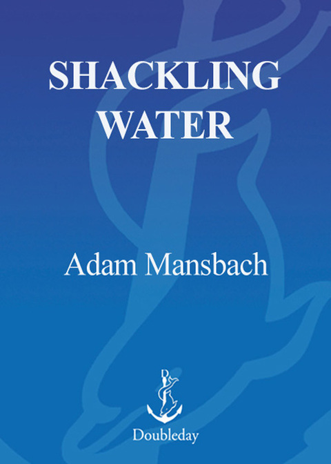 Cover image for book Shackling Water