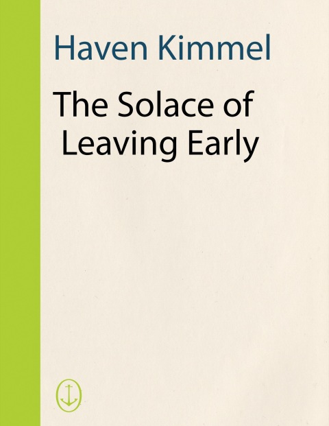 Cover image for book The Solace of Leaving Early