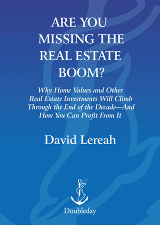 Are You Missing the Real Estate Boom?
