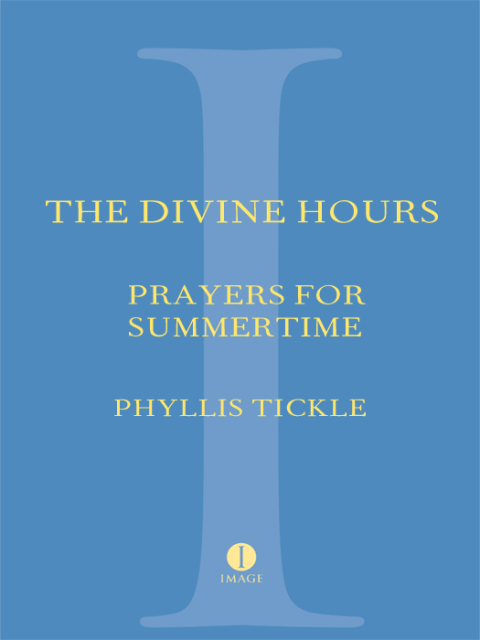 Cover image for book The Divine Hours (Volume One): Prayers for Summertime