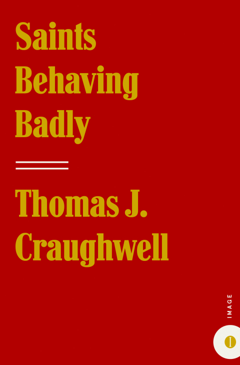 Cover image for book Saints Behaving Badly