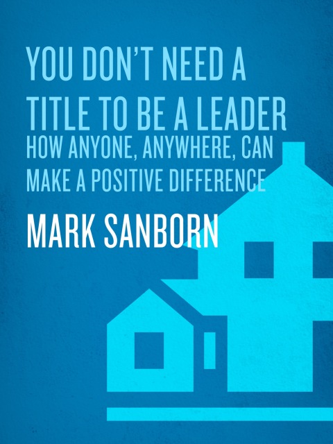 Cover image for book You Don't Need a Title to Be a Leader
