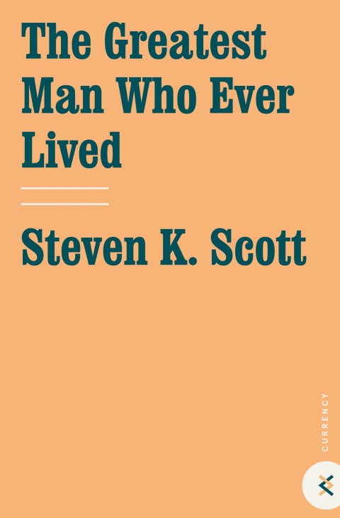 Cover image for book The Greatest Man Who Ever Lived