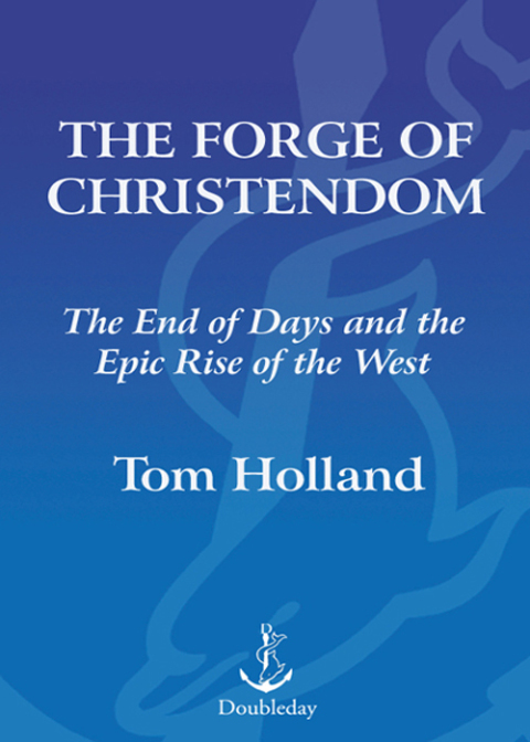 Cover image for book The Forge of Christendom
