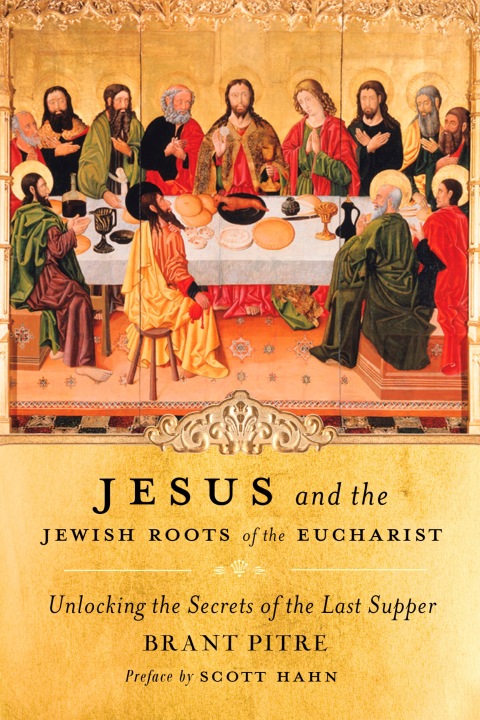 Cover image for book Jesus and the Jewish Roots of the Eucharist