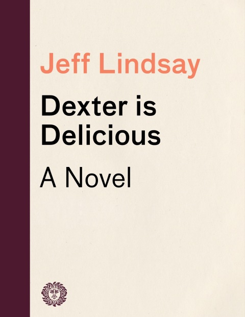 Cover image for book Dexter Is Delicious