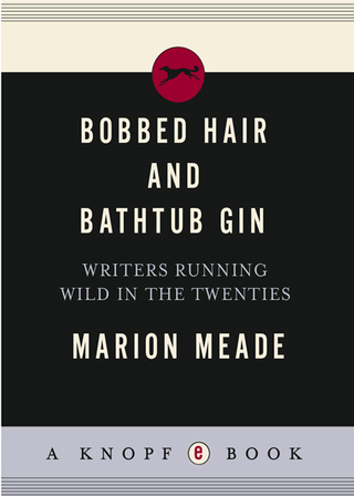 Bobbed Hair and Bathtub Gin