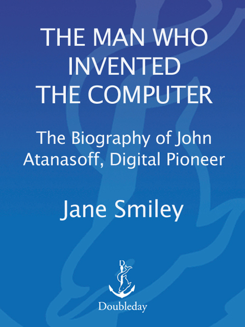 Cover image for book The Man Who Invented the Computer