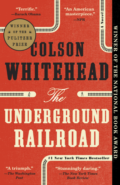 Cover image for book The Underground Railroad (Pulitzer Prize Winner) (National Book Award Winner) (Oprah's Book Club)