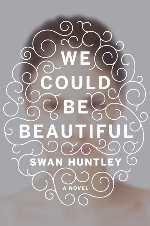 Cover image for book We Could Be Beautiful