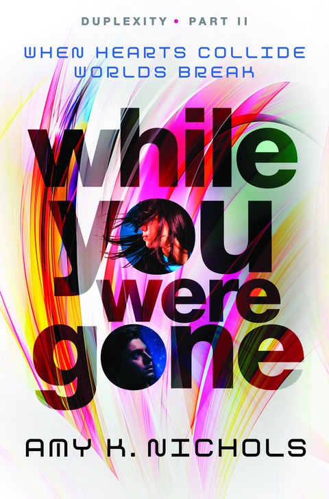 Cover image for book While You Were Gone (Duplexity, Part II)