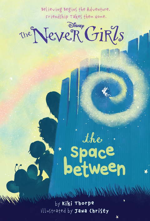 Cover image for book Never Girls #2: The Space Between (Disney: The Never Girls)