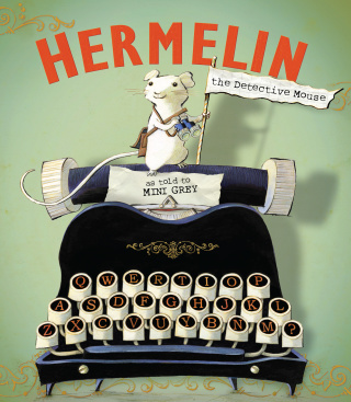 Hermelin the Detective Mouse