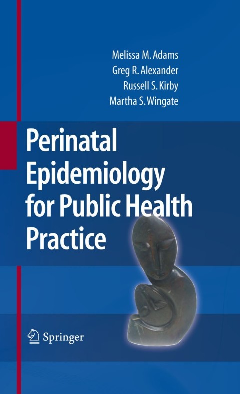 Cover image for book Perinatal Epidemiology for Public Health Practice