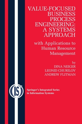 Value-Focused Business Process Engineering : a Systems Approach